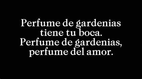 perfume de gardenia letra|perfume de gardenias compositor.